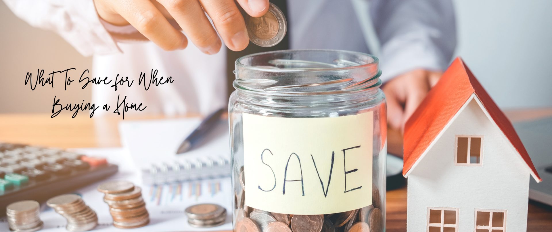 What To Save for When Buying a Home